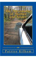 Adventures of Mother and Jasper