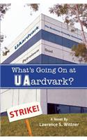 What's Going On at UAardvark?