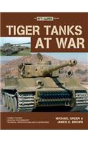 Tiger Tanks at War