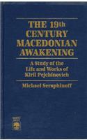 The 19th Century Macedonian Awakening
