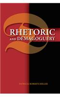Rhetoric and Demagoguery