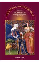 Medieval Mythography, Volume 3: The Emergence of Italian Humanism, 1321-1475