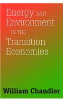 Energy And Environment In The Transition Economies: Between Cold War And Global Warming