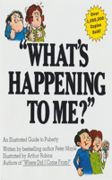 What's Happening to Me?: The Answers to Some of the World's Most Embarrassing Questions(English)