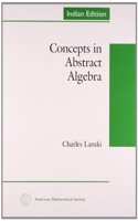 Concepts In Abstract Algebra