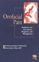Orofacial Pain: Guidelines for Assessment, Diagnosis and Management