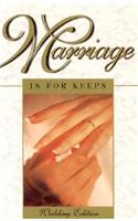 Marriage is for Keeps: Foundations for Christian Marriage: Wedding Edition with Marriage Rite and Readings