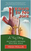 Jesus Is No Joke