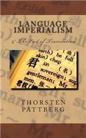 Language Imperialism & The End of Translation