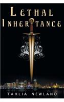 Lethal Inheritance