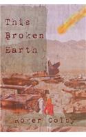 This Broken Earth