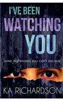 I've Been Watching You