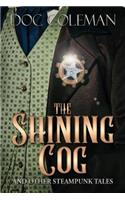 Shining Cog and Other Steampunk Tales