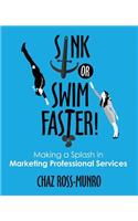 Sink or Swim Faster!