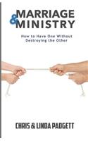 Marriage and Ministry: How to Have One Without Destroying the Other