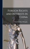 Foreign Rights and Interests in China