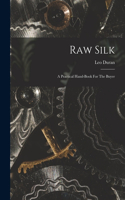 Raw Silk