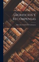 Sacrificios y Recompensas