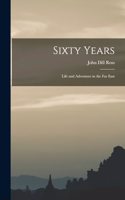 Sixty Years