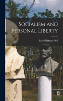 Socialism and Personal Liberty