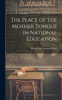 Place of the Mother Tongue in National Education