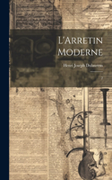 L'Arretin moderne