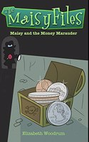 Maisy And The Money Marauder: Premium Hardcover Edition