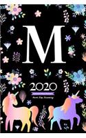 2020 Unicorn Diary Planner Never Stop Dreaming: January to December 2020 Diary Planner Unicorn and flowers Pattern With Letter M Monogram