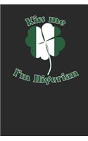 Kiss Me I'm Nigerian: Graph Paper (6 x 9 - 120 pages) Nigeria Themed Notebook for Gift / Daily Activity Journals / Diary