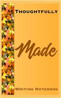 Thoughtfully Made Writing Notebook