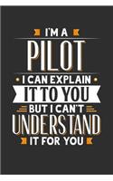 I'm A Pilot I can explain it to you but I can't understand it for you