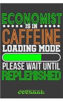 Economist Is in Caffeine Loading Mode Please Wait Until Replenished Journal