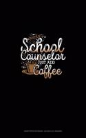 Instant School Counselor Just Add Coffee