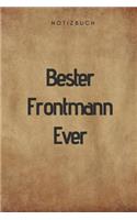 Bester Frontmann Ever Notizbuch