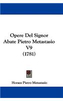 Opere Del Signor Abate Pietro Metastasio V9 (1781)