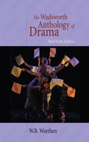 Bundle: The Wadsworth Anthology of Drama, Brief Edition, 6th + Premium Website and Guide to Live Theatre Printed Access Card