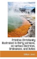 Primitive Christianity Illustrated