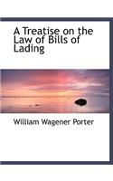 A Treatise on the Law of Bills of Lading