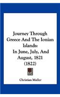 Journey Through Greece And The Ionian Islands