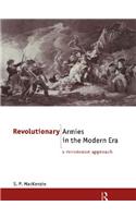 Revolutionary Armies in the Modern Era