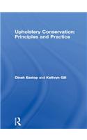Upholstery Conservation: Principles and Practice