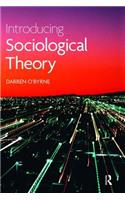 Introducing Sociological Theory