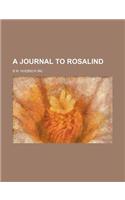 A Journal to Rosalind