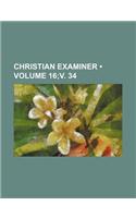 Christian Examiner (Volume 16;v. 34): (English)
