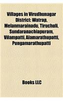 Villages in Virudhunagar District: Watrap, Melanmarainadu, Tiruchuli, Sundaranachiapuram, Vilampatti, Alamarathupatti, Pungamarathupatti(English)