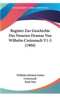Register Zur Geschichte Des Neueren Dramas Von Wilhelm Creizenach V1-3 (1904)