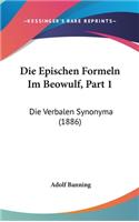 Die Epischen Formeln Im Beowulf, Part 1