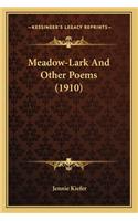 Meadow-Lark and Other Poems (1910)