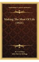 Making the Most of Life (1921)