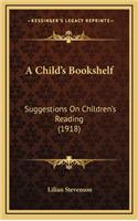 A Child's Bookshelf